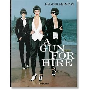 Helmut Newton. A Gun for Hire