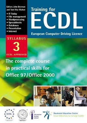 Image du vendeur pour Training for ECDL Syllabus 3: European Computer Driving Licence - The Complete Course in Practical Skills mis en vente par WeBuyBooks
