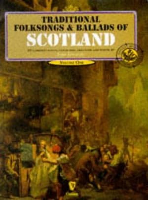 Imagen del vendedor de Traditional Folksongs and Ballads of Scotland: v. 1 (Vocal Songbooks) a la venta por WeBuyBooks