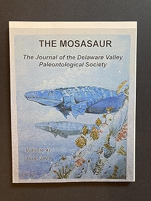 Bild des Verkufers fr THE MOSASAUR: Journal of the Delaware Valley Paleontological Society, Vol. XI, 2020 zum Verkauf von Paul Gritis Books
