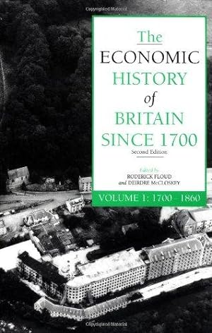 Seller image for The Economic History of Britain since 1700: Volume 1 for sale by WeBuyBooks