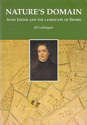 Seller image for Nature's Domain: Anne Lister and the Landscape of Desire for sale by WeBuyBooks