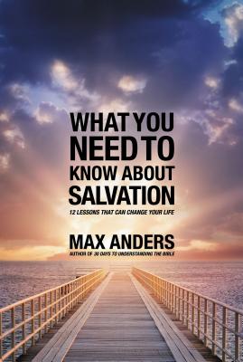 Seller image for What You Need to Know about Salvation: 12 Lessons That Can Change Your Life (Paperback or Softback) for sale by BargainBookStores