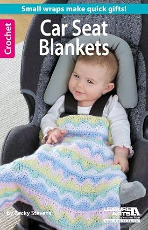 Bild des Verkufers fr Crochet Car Seat Blankets zum Verkauf von WeBuyBooks