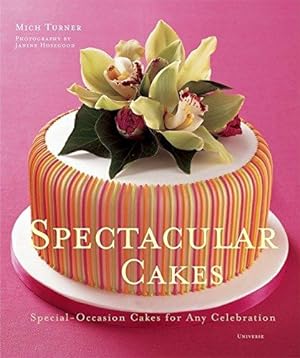 Bild des Verkufers fr Spectacular Cakes: Special Occasion Cakes for Any Celebration zum Verkauf von WeBuyBooks