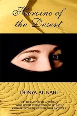 Bild des Verkufers fr Heroine of the Desert zum Verkauf von WeBuyBooks