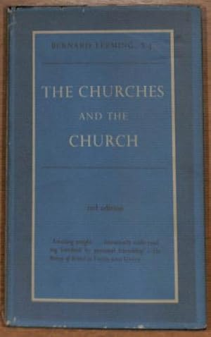 Image du vendeur pour The Churches and the Church: a Study of Ecumenism, With a New Postscript mis en vente par WeBuyBooks