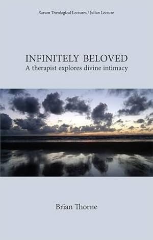 Bild des Verkufers fr Infinitely Beloved: A Therapist Explores Divine Intimacy zum Verkauf von WeBuyBooks