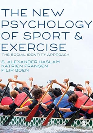 Imagen del vendedor de The New Psychology of Sport and Exercise: The Social Identity Approach a la venta por WeBuyBooks