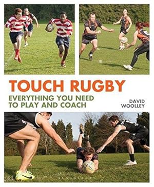 Bild des Verkufers fr Touch Rugby: Everything You Need to Play and Coach zum Verkauf von WeBuyBooks