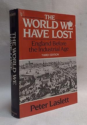 The World We Have Lost: England Before the Industrial Age