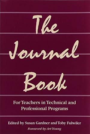 Seller image for The Journal Book: For Teachers in Technical and Professional Programs for sale by WeBuyBooks