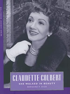 Bild des Verkufers fr Claudette Colbert: She Walked in Beauty (Hollywood Legends Series) zum Verkauf von WeBuyBooks