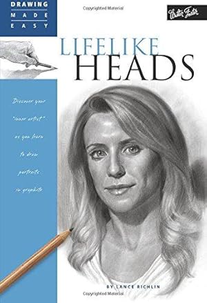 Bild des Verkufers fr Lifelike Heads: Discover your "inner artist" as you learn to draw portraits in graphite (Drawing Made Easy) zum Verkauf von WeBuyBooks