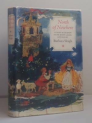 Seller image for North of Nowhere : Stories and Legends from many Lands for sale by Mad Hatter Books