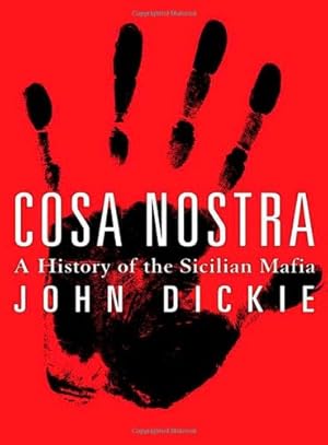 Immagine del venditore per Cosa Nostra: A History Of The Sicilian Mafia venduto da WeBuyBooks