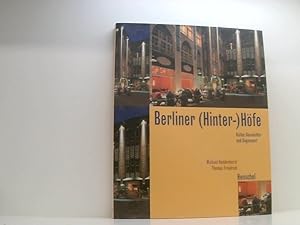 Bild des Verkufers fr Berliner (Hinter-)Hfe: Kultur, Geschichte und Gegenwart Kultur, Geschichte und Gegenwart zum Verkauf von Book Broker