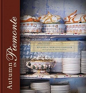 Bild des Verkufers fr Autumn in Piemonte: Food and Travels in Italy's Northwest zum Verkauf von WeBuyBooks