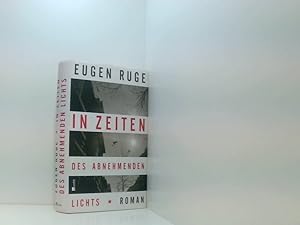 Bild des Verkufers fr In Zeiten des abnehmenden Lichts. Roman einer Familie Roman einer Familie zum Verkauf von Book Broker