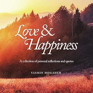 Seller image for Love & Happiness: A collection of personal reflections and quotes for sale by WeBuyBooks