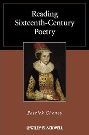 Image du vendeur pour Reading Sixteenth-Century Poetry (Blackwell Reading Poetry) (Wiley Blackwell Reading Poetry): 2 mis en vente par WeBuyBooks