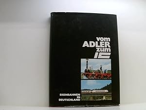 Seller image for Vom Adler zum IC Eisenbahnen in Deutschland 1974 for sale by Book Broker