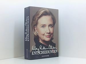 Bild des Verkufers fr Entscheidungen Hillary Rodham Clinton : aus dem amerkanischen Englisch von Gabriele Gockel, Heide Horn, Bernhard Jendricke, Sven Scheer und 7 weiteren zum Verkauf von Book Broker