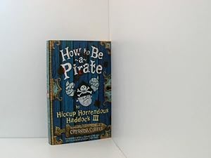 Immagine del venditore per How To Be A Pirate: Book 2 (How To Train Your Dragon) venduto da Book Broker