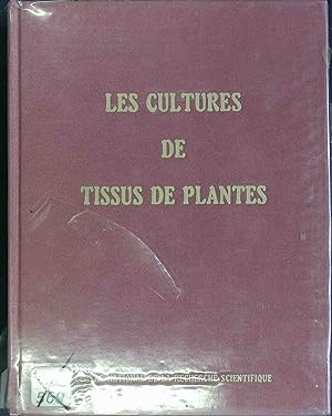 Image du vendeur pour Les cultures de tissus de plantes : Strasbourg 6 - 10 Juillet 1970. Colloques internationaux ; No. 193 mis en vente par books4less (Versandantiquariat Petra Gros GmbH & Co. KG)