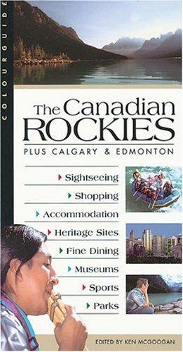 Seller image for The Canadian Rockies: Plus Calgary & Edmonton for sale by WeBuyBooks