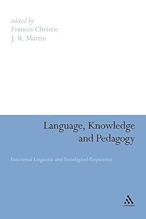 Bild des Verkufers fr Language, Knowledge and Pedagogy: Functional Linguistic and Sociological Perspectives zum Verkauf von WeBuyBooks