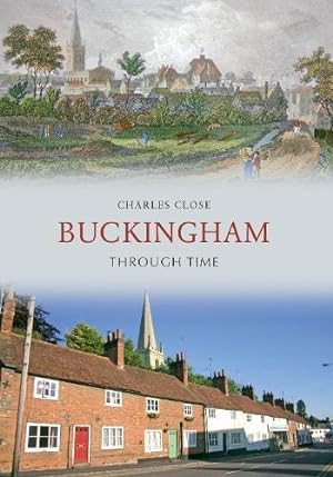 Imagen del vendedor de Buckingham Through Time a la venta por WeBuyBooks