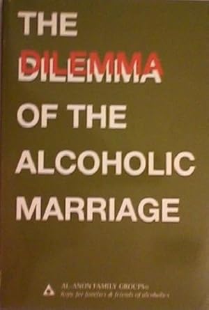 Imagen del vendedor de Dilemma of the Alcoholic Marriage a la venta por WeBuyBooks