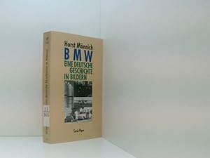 Bild des Verkufers fr BMW, Eine deutsche Geschichte in Bildern eine deutsche Geschichte in Bildern zum Verkauf von Book Broker