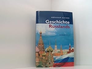 Bild des Verkufers fr Geschichte Russlands Abraham Ascher. Aus dem Amerikan. bertr. von Hans-Bernd Seppi zum Verkauf von Book Broker