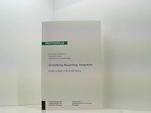 Bild des Verkufers fr Vertreibung, Neuanfang, Integration: Erfahrungen in Brandenburg (Protokolle) Erfahrungen in Brandenburg zum Verkauf von Book Broker