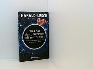 Bild des Verkufers fr Was hat das Universum mit mir zu tun?: Nachrichten vom Rande der erkennbaren Welt Nachrichten vom Rande der erkennbaren Welt zum Verkauf von Book Broker