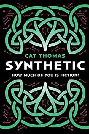 Seller image for Synthetic: A Dystopian Sci-fi Novel for sale by WeBuyBooks