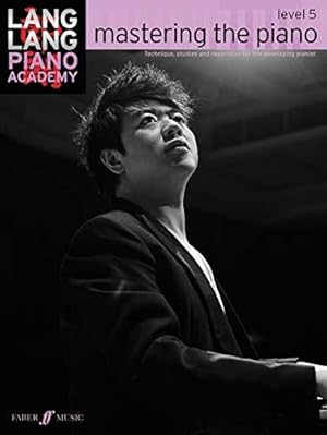 Immagine del venditore per Lang Lang Piano Academy: mastering the piano Level 5 (Piano Solo): Mastering the Piano 5 venduto da WeBuyBooks