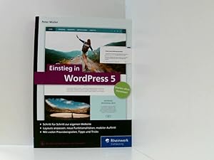 Immagine del venditore per Einstieg in WordPress 5: So erstellen Sie WordPress-Websites. ber 500 Seiten Praxis, mit zahlreichen Abbildungen und Schrittanleitungen Peter Mller venduto da Book Broker