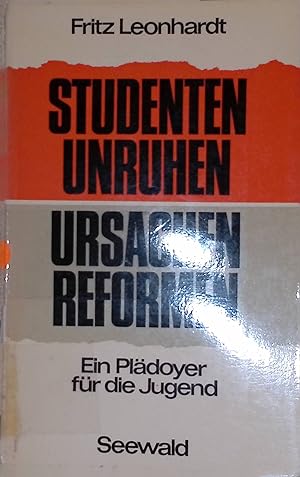 Immagine del venditore per Studentenunruhen: Ursachen, Reformen - Ein Pldoyer fr die Jugend. venduto da books4less (Versandantiquariat Petra Gros GmbH & Co. KG)
