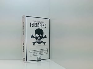 Seller image for Feierabend: Neue Missgeschicke mit Todesfolge neue Missgeschicke mit Todesfolge for sale by Book Broker