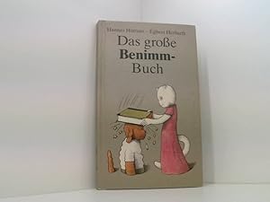 Bild des Verkufers fr Das groe Benimm-Buch Hannes Httner ; Egbert Herfurth zum Verkauf von Book Broker