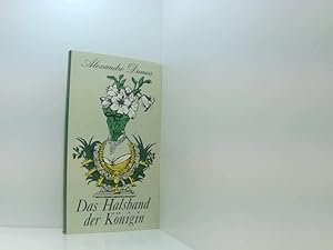 Image du vendeur pour Das Halsband der Knigin Alexandre Dumas. Bearb. u. bers. von Christel Gersch mis en vente par Book Broker