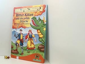 Bild des Verkufers fr Ritter Kilian und der wilde Drache Maria Seidemann/Don-Oliver Matthies zum Verkauf von Book Broker