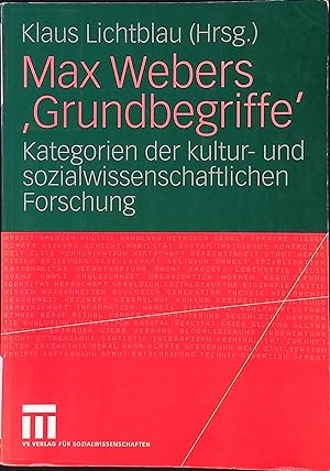 Bild des Verkufers fr Max Webers "Grundbegriffe" : Kategorien der kultur- und sozialwissenschaftlichen Forschung. zum Verkauf von books4less (Versandantiquariat Petra Gros GmbH & Co. KG)