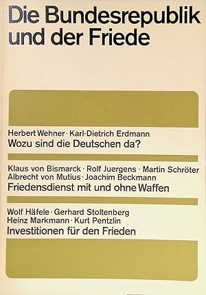 Bild des Verkufers fr Wozu sind die Deutschen da? - in: Die Bundesrepublik und der Friede : Vortrge in der Arbeitsgruppe Politik des 13. Deutschen Evangelischen Kirchentags Hannover 1967. zum Verkauf von books4less (Versandantiquariat Petra Gros GmbH & Co. KG)