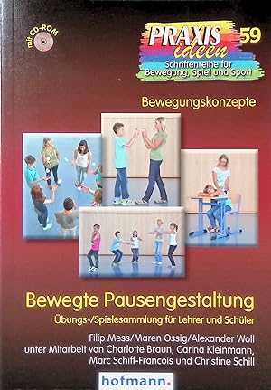 Seller image for Bewegte Pausengestaltung : bungs-/Spielesammlung fr Lehrer und Schler. Praxisideen ; Bd. 59 : Bewegungskonzepte for sale by books4less (Versandantiquariat Petra Gros GmbH & Co. KG)
