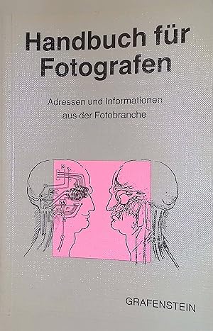 Bild des Verkufers fr Handbuch fr Fotografen: Adressen und Informationen aus der Fotobranche. zum Verkauf von books4less (Versandantiquariat Petra Gros GmbH & Co. KG)