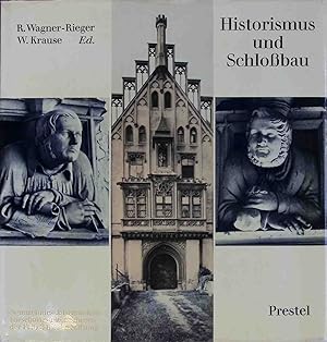 Historismus und Schlossbau. Studien zur Kunst des neunzehnten Jahrhunderts ; Bd. 28